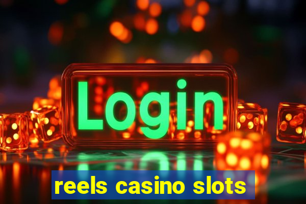 reels casino slots